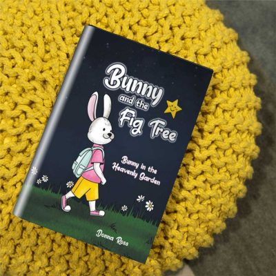 Bunny and the Fig Tree by Donna Ross Author